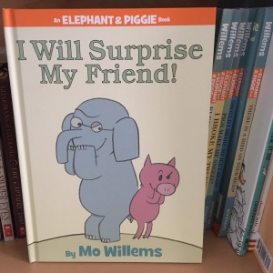 Elephant & Piggie - I will surprise my friend